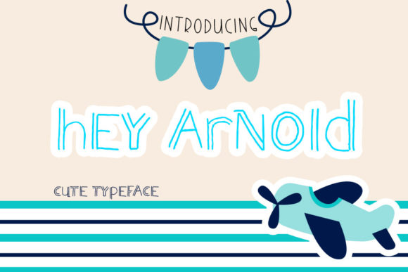 Hey Arnold: A Joyful Display Font for Modern Editorial Design